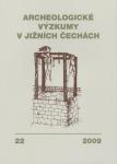 Archeologické výzkumy v jižních Čechách, 22/2009